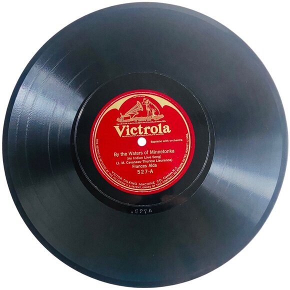 Victrola Other - Frances Alda - By the Waters of Minnetonka / Deep River - 527 Victrola 78rpm 10"